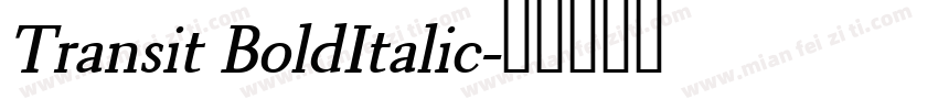 Transit BoldItalic字体转换